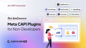 7 Best Meta CAPI and Server-Side Tracking Plugins for WooCommerce Without Google Tag Manager (2026 Comparison)